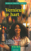VERNIEUW JE HART