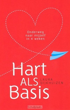 HART ALS BASIS - DIJKHUIZEN, LAURA - 9789029722940
