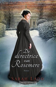 DE DIRECTRICE VAN ROSEMERE - LADD, SARAH E. - 9789029723855