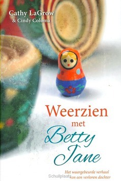 WEERZIEN MET BETTY JANE - LAGROW, CATHY - 9789029724258