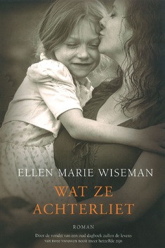 WAT ZE ACHTERLIET - WISEMAN, ELLEN MARIE - 9789029725309