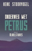 ONDERWEG MET PETRUS - STOORVOGEL, HENK - 9789029726085