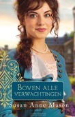 BOVEN ALLE VERWACHTINGEN - MASON, SUSAN ANNE - 9789029729307