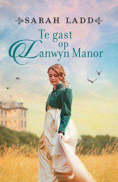 TE GAST OP LANWYN MANOR - LADD, SARAH E. - 9789029729420