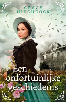 EEN ONFORTUINLIJKE GESCHIEDENIS - HITCHCOCK, GRACE - 9789029730082