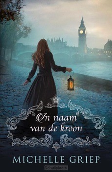 IN NAAM VAN DE KROON - GRIEP, MICHELLE - 9789029731492