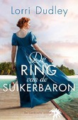 DE RING VAN DE SUIKERBARON - DUDLEY, LORRI - 9789029733915