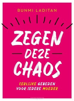 ZEGEN DEZE CHAOS - LADITAN, BUNDI - 9789029734301