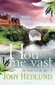 HOU ME VAST - HEDLUND, JODY - 9789029734646