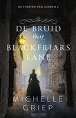 DE BRUID VAN BLACKFRIARS LANE - GRIEP, MICHELLE - 9789029734950