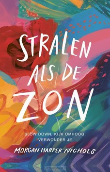 STRALEN ALS DE ZON - HARPER NICHOLS, MORGAN - 9789029735117
