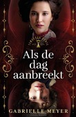 ALS DE DAG AANBREEKT - MEYER, GABRIELLE - 9789029738651