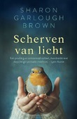 SCHERVEN VAN LICHT - GARLOUGH BROWN, SHARON - 9789029739320