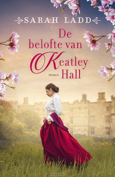 DE BELOFTE VAN KEATLEY HALL - LADD, SARAH - 9789029740296