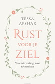 RUST VOOR JE ZIEL - AFSHAR, TESSA - 9789029741231