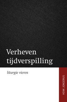 VERHEVEN TIJDVERSPILLING - JONGERIUS, HENK - 9789030401407