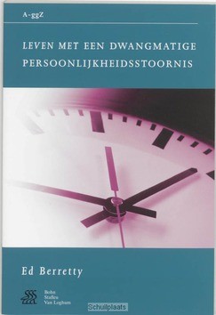 LEVEN MET EEN DWANGMATIGE PERSOONLIJKHEI - BERRETTY, E. - 9789031338771