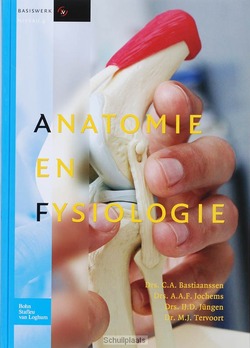 ANATOMIE EN FYSIOLOGIE - BASTIAANSSEN, C.A. - 9789031346837