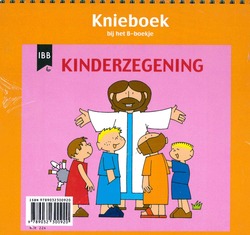 KINDERZEGENING KNIEBOEK BIJ HET B-BOEKJE - DOGGEN, ANNETTE - 9789032300920
