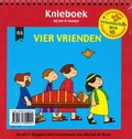 VIER VRIENDEN  KNIEBOEK BIJ HET B-BOEKJE - DOGGEN, ANNETTE - 9789032300944