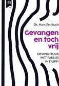 GEVANGEN EN TOCH VRIJ
