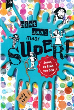 NIET SAAI MAAR SUPER - ROBB, ANDY - 9789032301323