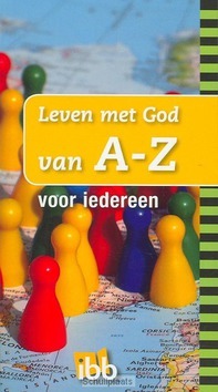 LEVEN MET GOD VAN A-Z VOOR IEDEREEN - 9789032314019