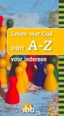 LEVEN MET GOD VAN A-Z VOOR IEDEREEN
