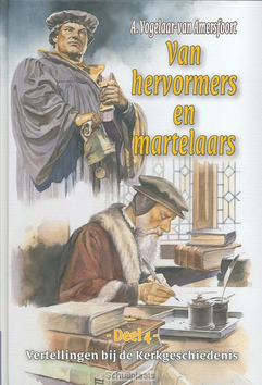 VERTELLINGEN 4 VAN HERVORMERS MARTELAREN - VOGELAAR-A - 9789033117480