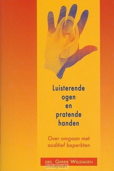 LUISTERENDE OGEN EN PRATENDE HANDEN - WILLEMSEN - 9789033118845