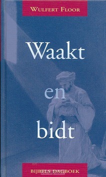 WAAKT EN BIDT - FLOOR - 9789033118890