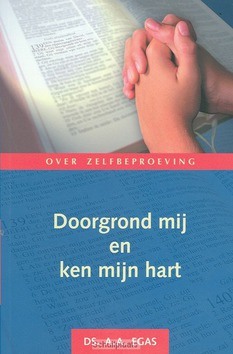 DOORGROND MIJ EN KEN MIJN HART - EGAS - 9789033120442
