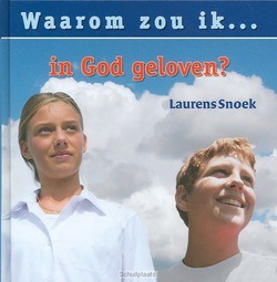 WAAROM ZOU IK IN GOD GELOVEN - SNOEK - 9789033120916