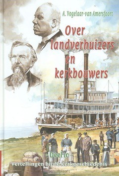 OVER LANDVERHUIZERS EN KERKBOUWERS - VOGELAAR-A - 9789033121937
