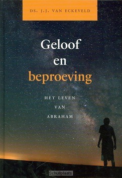 GELOOF EN BEPROEVING - ECKEVELD, J.J. VAN - 9789033122644