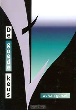 GOEDE KEUS - GORSEL, W. VAN - 9789033123887