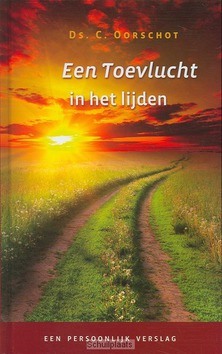 TOEVLUCHT IN HET LIJDEN - OORSCHOT, C. - 9789033124501