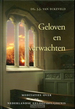 GELOVEN EN VERWACHTEN - ECKEVELD, J.J. VAN - 9789033124877