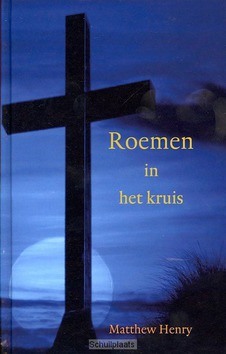 ROEMEN IN HET KRUIS - HENRY, MATTHEW - 9789033126307