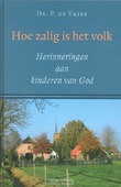HOE ZALIG IS HET VOLK - VRIES, P. DE - 9789033126635