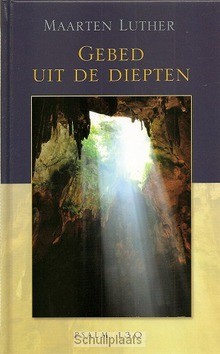 GEBED UIT DE DIEPTEN - LUTHER, MAARTEN - 9789033126710