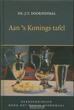 AAN 'S KONINGS TAFEL - DOORNENBAL, J.T. - 9789033126727