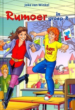 RUMOER IN GROEP 8 - WINKEL, JOKE VAN - 9789033127021