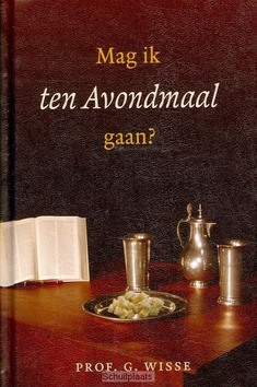 MAG IK TEN AVONDMAAL GAAN? - WISSE, G. - 9789033127069