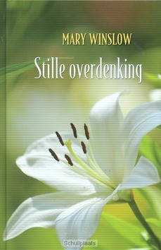STILLE OVERDENKING - WINSLOW, M. - 9789033127182