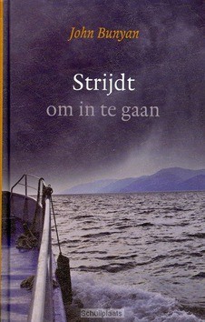 STRIJDT OM IN TE GAAN - BUNYAN, J. - 9789033127441