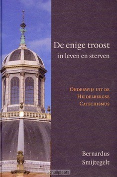 ENIGE TROOST IN LEVEN EN STERVEN - SMIJTEGELT, B. - 9789033127458