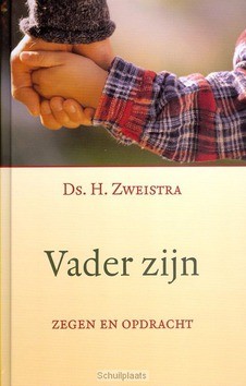 VADER ZIJN - ZWEISTRA, H. - 9789033127472