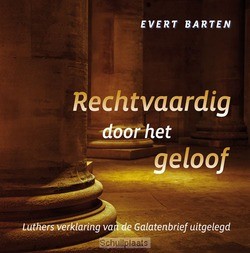 RECHTVAARDIG DOOR HET GELOOF - BARTEN, EVERT - 9789033127991
