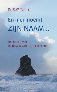 EN MEN NOEMT ZIJN NAAM... - TUINIER, D.W. - 9789033128042